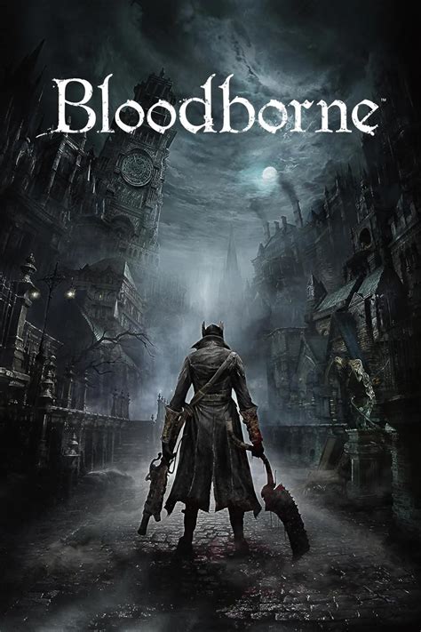 Bloodborne (Video Game 2015) .
